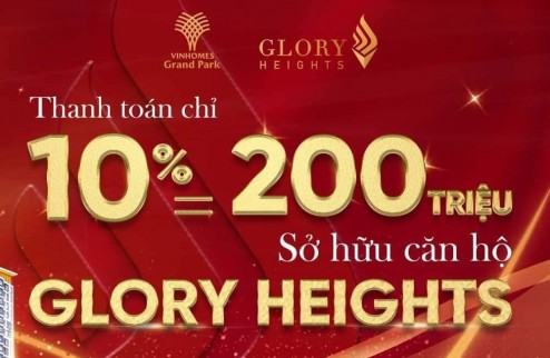 Chỉ Từ 3.4 Tỷ Sở Hữu Căn Hộ Cao Cấp 2PN Glory Heights - Vinhomes Grand Park